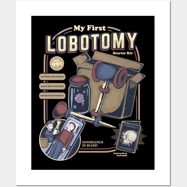 My First Lobotomy Wall Art by GeekMachine